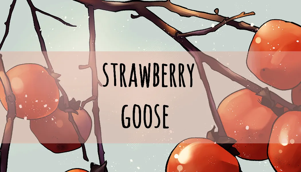 STRAWBERRY GOOSE